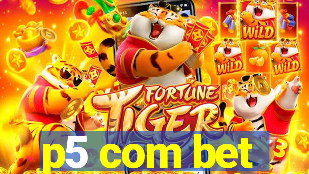 p5 com bet